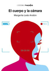 El cuerpo y la cámara El cuerpo y la cámara