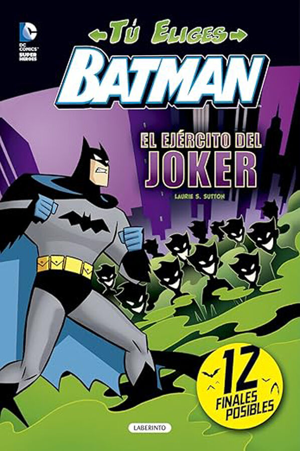 T&uacute; eliges. Batman. El ej&eacute;rcito del Joker