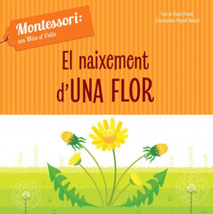 El naixement d'una flor El naixement d'una flor