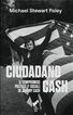 Ciudadano Cash. El compromiso político Ciudadano Cash. El compromiso político