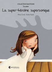 La super-héroïne supersonique (La peur)