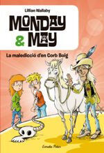 'Monday & May. La maledicci&oacute; d''en Corb Boig'