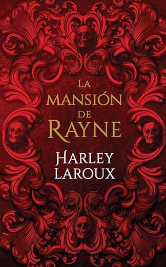 La mansi&oacute;n de Rayne