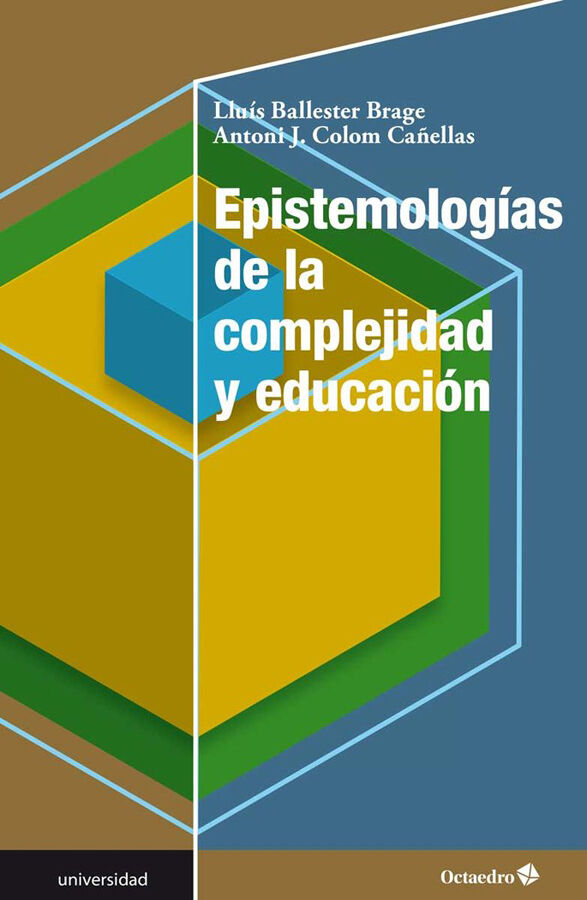 Epistemolog&iacute;as de la complejidad y educaci&oacute;n