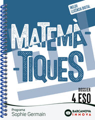 Sophie Germain 4 ESO. Dossier. Matemàtiques Sophie Germain 4 ESO. Dossier. Matemàtiques