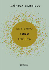 Tiempo. Todo. Locura, El