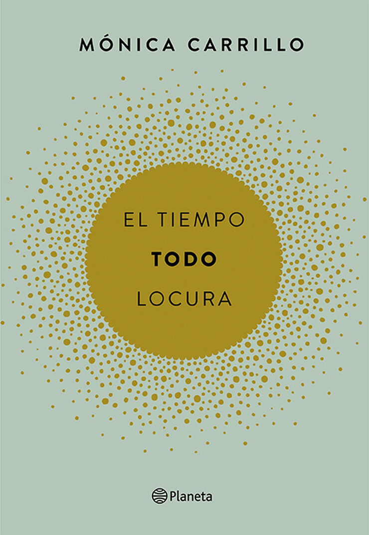 Tiempo. Todo. Locura, El