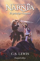 Las cr&oacute;nicas de Narnia: El pr&iacute;ncipe Caspian (Libro 4)