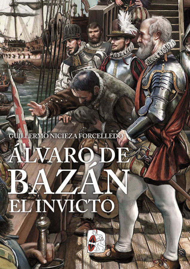 &Aacute;lvaro de Baz&aacute;n. El Invicto