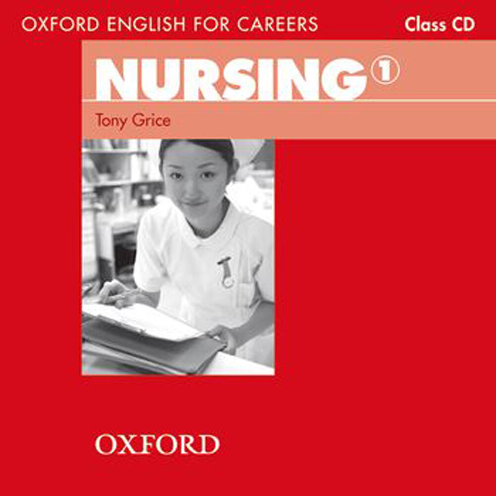 OUP English/Careers/Nursing 1/CD Oxford audio 9780194569811