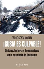 ¡Rusia es culpable! ¡Rusia es culpable!