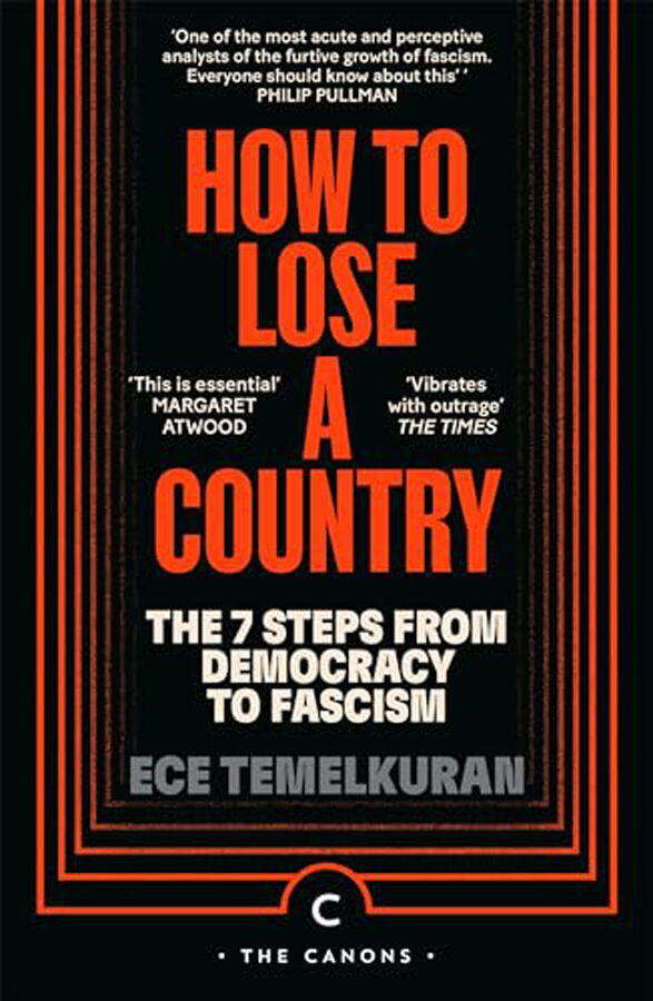 How to Lose a Country: The 7 Steps from Democracy to Fascism