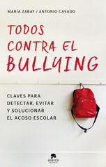 Todos contra el bullying Todos contra el bullying