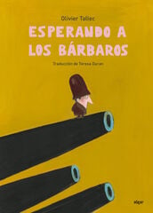 Esperando a los B&aacute;rbaros