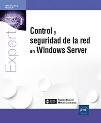 Control y seguridad de la red en Windows Server Control y seguridad de la red en Windows Server