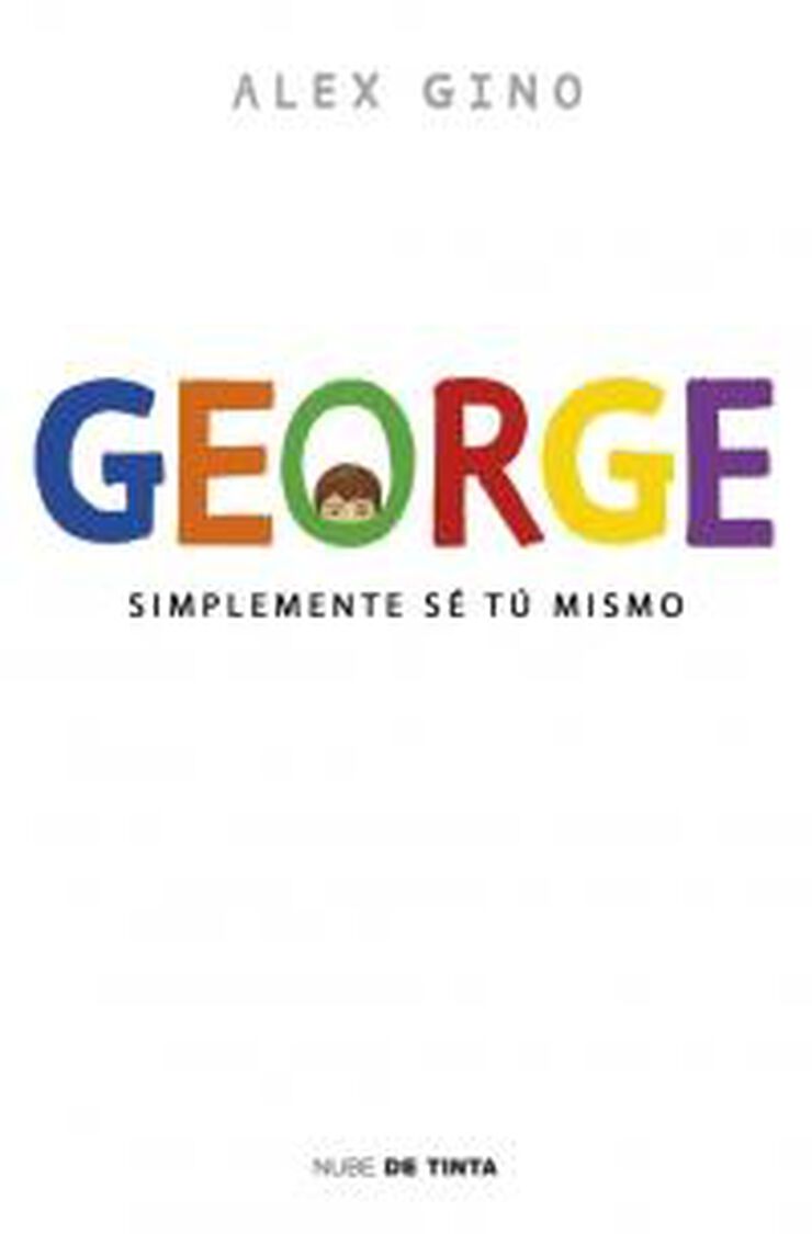 George: simplemente sé tú mismo