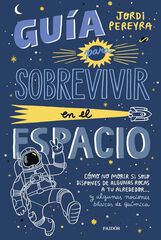 Guía para sobrevivir en el espacio Guía para sobrevivir en el espacio