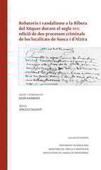 Robatoris i vandalisme a la Ribera del Xúquer durant el segle xvi Robatoris i vandalisme a la Ribera del Xúquer durant el segle xvi
