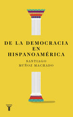 De la democracia en Hispanoamérica De la democracia en Hispanoamérica