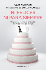 Ni felices ni para siempre Ni felices ni para siempre