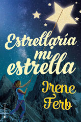 Estrellaría mi estrella Estrellaría mi estrella