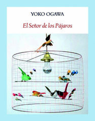 El Señor de los Pájaros El Señor de los Pájaros