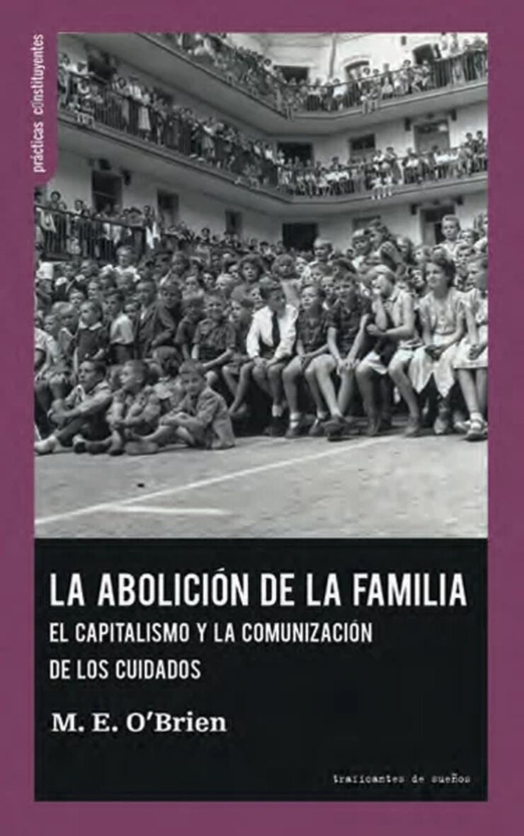 La abolici&oacute;n de la familia