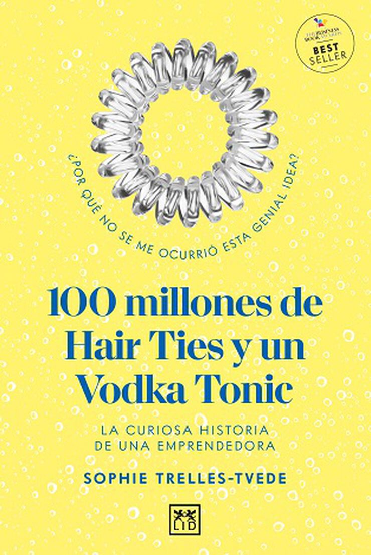 100 millones de hair ties y un vodka tonic