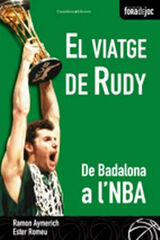 El viatge de Rudy: De Badalona a l'NBA