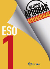 Objetivo Aprobar Matemáticas 1º ESO Objetivo Aprobar Matemáticas 1º ESO