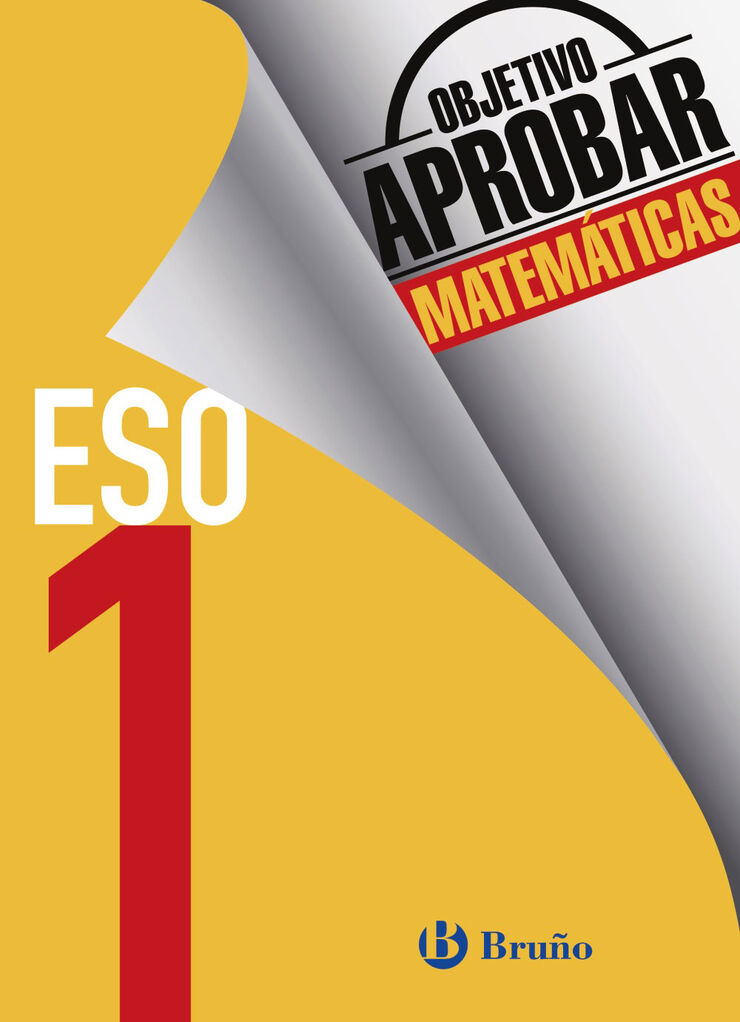 Objetivo Aprobar Matemáticas 1º Eso Bruño