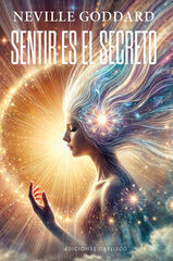 Sentir es el secreto Sentir es el secreto