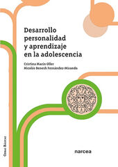 Desarrollo, personalidad y aprendizaje en la adolescencia Desarrollo, personalidad y aprendizaje en la adolescencia