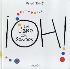 ¡OH! Un libro con sonidos ¡OH! Un libro con sonidos