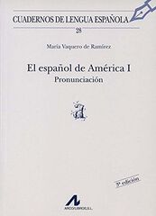 El español de América I: pronunciación (a)