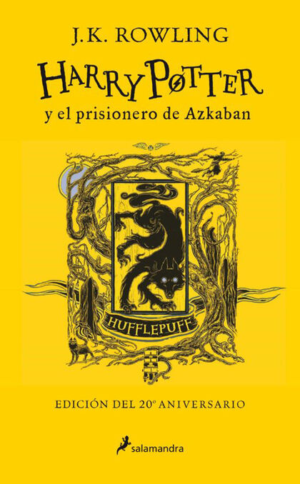 Harry Potter Y El Prisionero De Azkaban. (Edición Hufflepuff Del 2 0º Aniversario) (Harry Potter 3)
