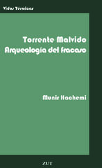 Gonzalo Torrente Malvido. Arqueología del fracaso