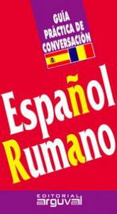 Gu&iacute;a pr&aacute;ctica de conversaci&oacute;n rumano-esp