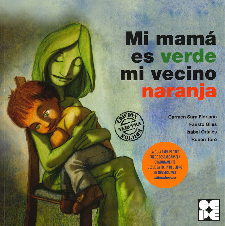 Mi Mamá Es Verde y Mi Amigo Naranja