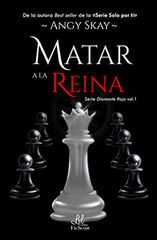 Matar a la reina Matar a la reina