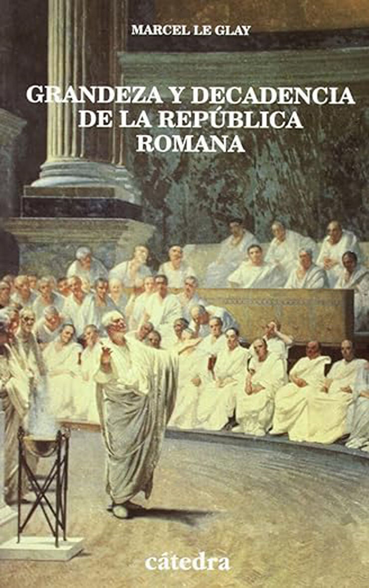 Grandeza y decadencia de la República romana