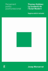 Thomas Hobbes: la fundació de l'estat modern (2a Edició)