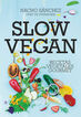 Slow vegan