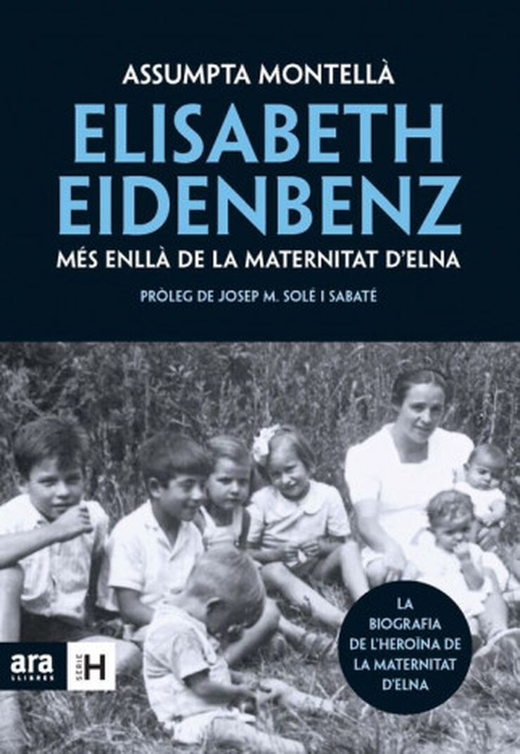 Elisabeth Eidenbenz: més enllà de la Maternitat d'Elna