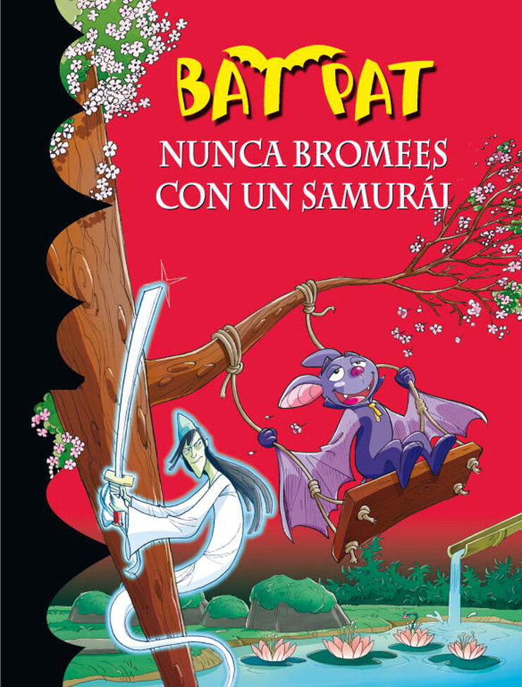 Bat Pat: nunca bromees con un samurái