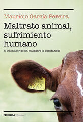 Maltrato animal, sufrimiento humano Maltrato animal, sufrimiento humano