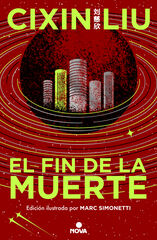 El fin de la muerte (Ed. ilustrada) (Trilogía de los Tres Cuerpos 3) El fin de la muerte (Ed. ilustrada) (Trilogía de los Tres Cuerpos 3)
