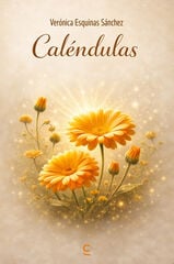 Cal&eacute;ndulas