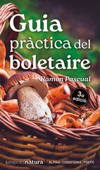 Guia pràctica del boletaire Guia pràctica del boletaire