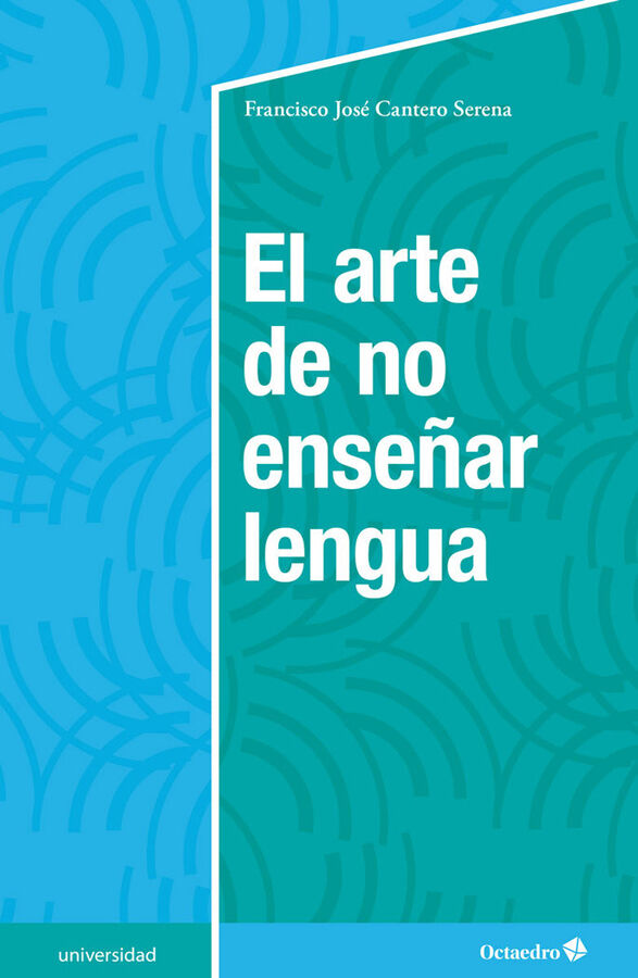 El arte de no ense&ntilde;ar lengua